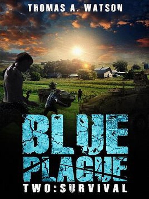 Title details for Blue Plague by Thomas A Watson - Available